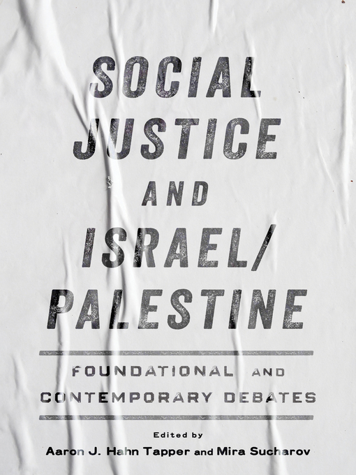 Title details for Social Justice and Israel/Palestine by Aaron Hahn Tapper - Available